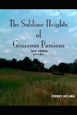 The Sublime Heights of Generous Passions Part five