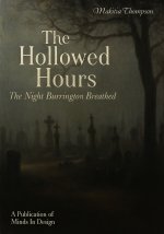 The Hollowed Hours