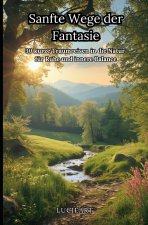 Sanfte Wege der Fantasie