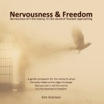 Nervousness & Freedom
