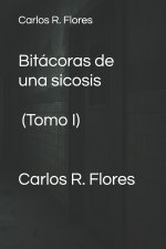 Bitácoras de una sicosis