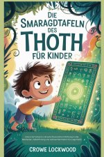 Die Smaragdtafeln des Thoth für Kinder