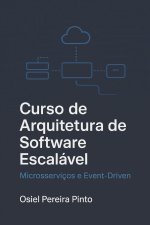 Curso de Arquitetura de Software Escalável