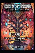 The Witch's Hermetic Trees
