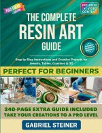 The Complete Resin Art Guide