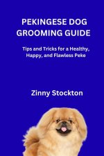 PEKINGESE DOG GROOMING GUIDE