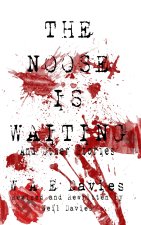 The Noose Is Waiting And Other Stories