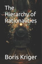 The Hierarchy of Rationalities
