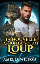 La nouvelle passion du soldat loup