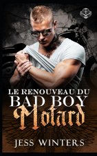 Le Renouveau du Bad Boy Motard