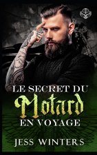 Le Secret du Motard en Voyage