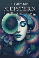 Selbsthypnose Meistern