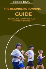 THE BEGINNER'S RUNNING GUIDE