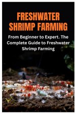 Freshwater Shrimp Farming