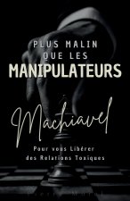 Plus malin que les manipulateurs