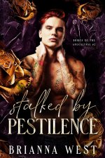Stalked by Pestilence