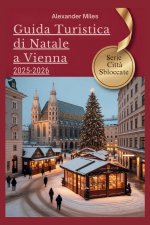 Guida turistica di Natale a Vienna 2025-2026