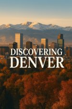 Discovering Denver