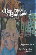 Breakaway Bridesmaid