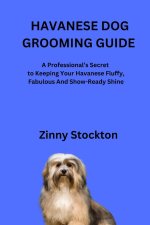 HAVANESE DOG GROOMING GUIDE