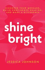 Shine Bright