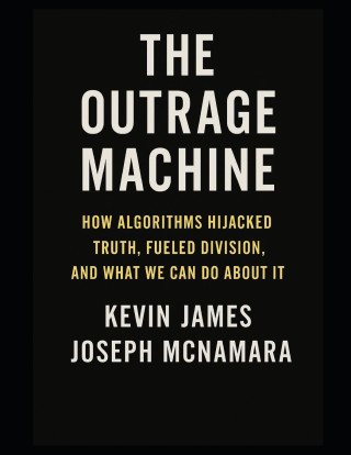 The Outrage Machine