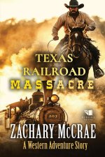 Texas Railroad Massacre