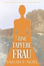 Eine tapfere Frau