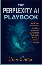 THE PERPLEXITY AI PLAYBOOK