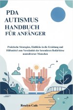PDA AUTISMUS HANDBUCH FÜR ANFÄNGER