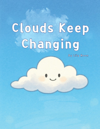 Clouds Keep Changing