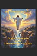 THE APPROACHING DAY