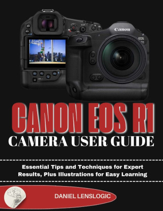 CANON EOS R1 CAMERA USER GUIDE