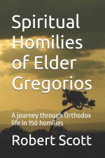 Spiritual Homilies of Elder Gregorios