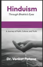Hinduism Through Bhakta's Eyes