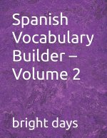 Spanish Vocabulary Builder - Volume 2