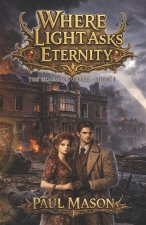 Where Light Asks Eternity