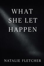 What she let happen