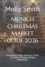 MUNICH CHRISTMAS MARKET GUIDE 2026