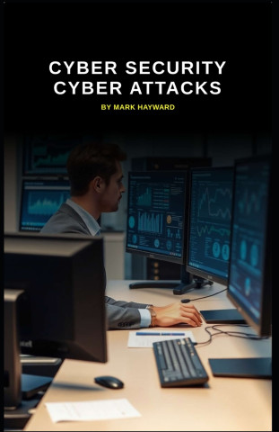 Cyber Security Cyber Attacks