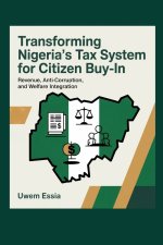 TRANSFORMING NIGERIA'S TAX SYSTEM FOR CITIZEN BUY-IN
