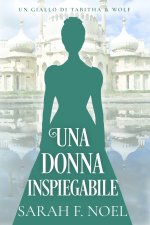 Una donna inspiegabile