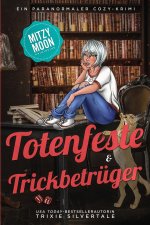 Totenfeste und Trickbetrüger