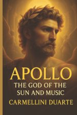 Apollo - The God of the Sun and Music