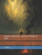 Angels, Daimons, and the Death of Hell