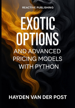Exotic Options and Advanced Pricing Models with Python