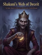 Shakuni's Web of Deceit
