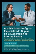 Duplas en la Elaboración del Informe Pericial
