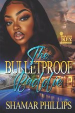 The Bulletproof Baddie
