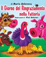 Il Giorno del Ringraziamento nella Fattoria